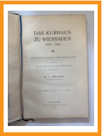 Spielmann I Das Kurhaus zu wiesbaden 1808-1904 I Wiesbaden liest I Die Seite der Wiesbadener Buchhandlungen I 
